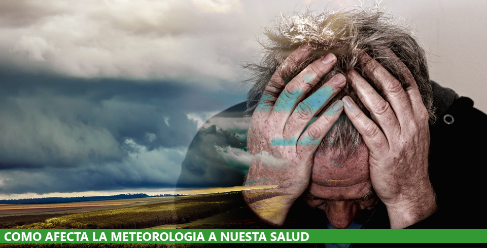 ¿Afecta la meteorología a las personas? ¿Afecta la meteorología a las personas?