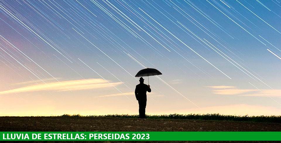 Lluvia de estrellas: las Perseidas Lluvia de estrellas: las Perseidas